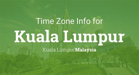 kuala lumpur time zone right now